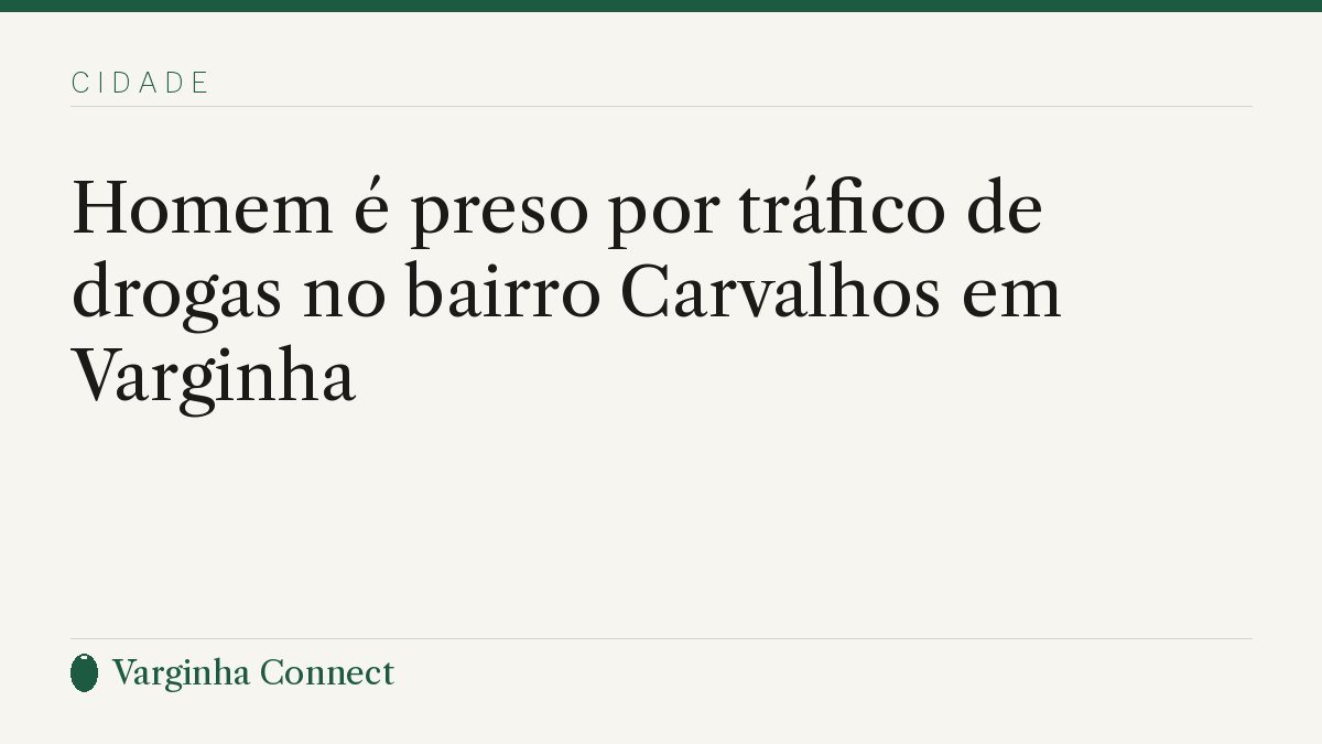 Homem é preso por tráfico de drogas no bairro Carvalhos em Varginha